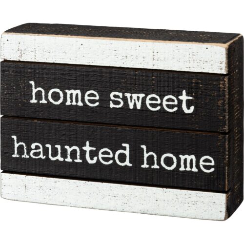 Slat Box Sign -Haunted Home