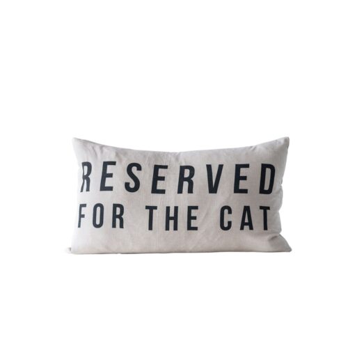 Pillow -Reserved for the Cat
