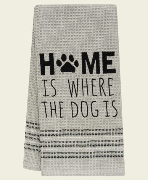 Towel -Home Is Where The Dog Is