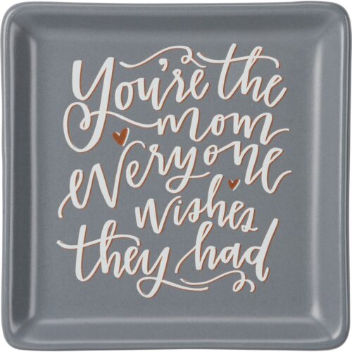 Trinket Tray You’re The Mom