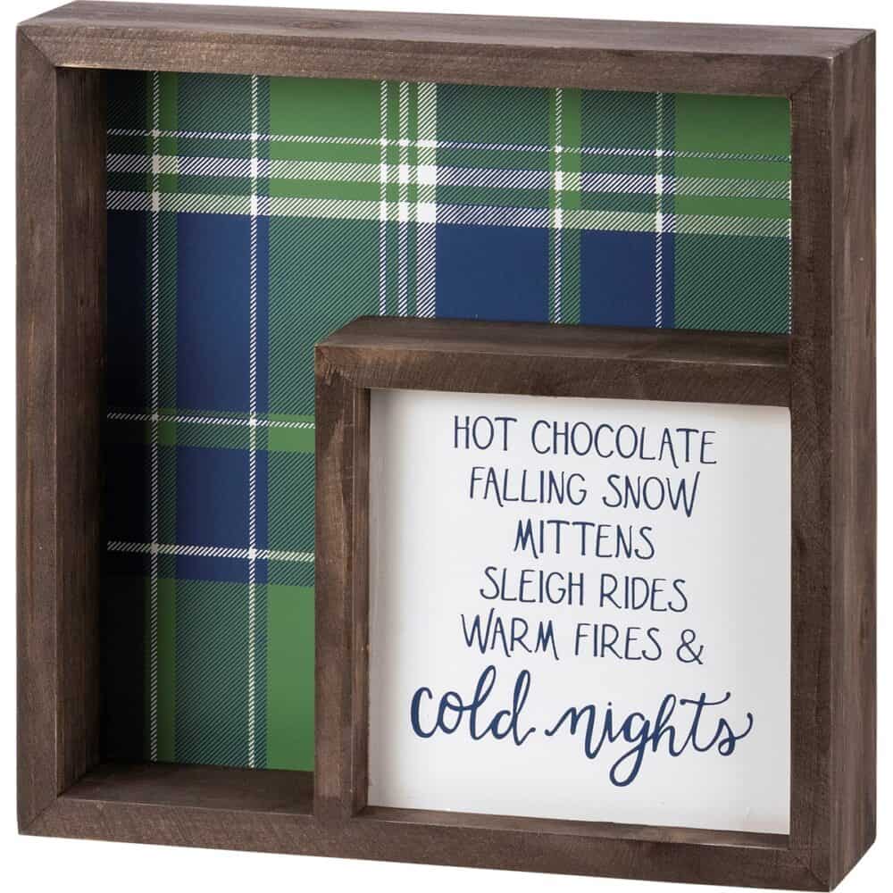 Hot Chocolate Falling Snow Mittens Sleigh Rides Warm Fires & Cold Nights