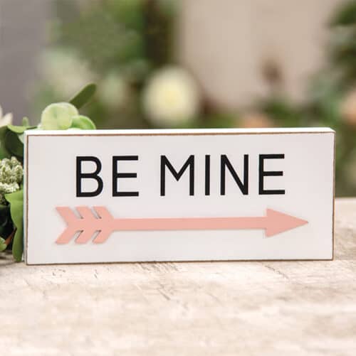 Sign-Be Mine Arrow