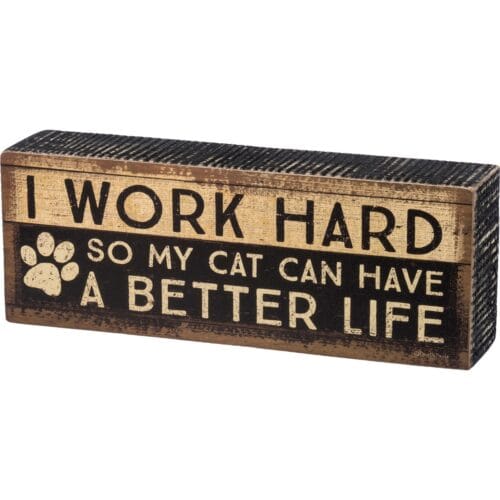 Box Sign- Cat Better