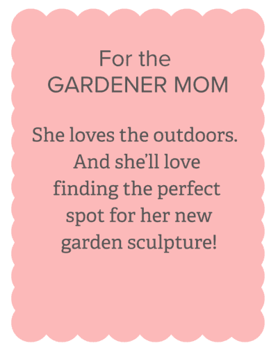 For the GARDENER MOM